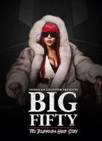 Watch American Gangster Presents: Big 50 - The Delrhonda Hood Story Niter
