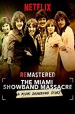 Watch ReMastered: The Miami Showband Massacre Niter
