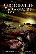 Watch The Victorville Massacre Niter