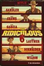 Watch The Ridiculous 6 Niter