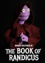 Watch Randy Feltface: The Book of Randicus (TV Special 2020) Niter