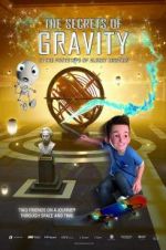 Watch The Secrets of Gravity: In the Footsteps of Albert Einstein Niter
