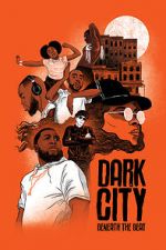 Watch Dark City Beneath the Beat Niter