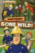 Watch Fireman Sam Pontypandy Gone Wild Niter