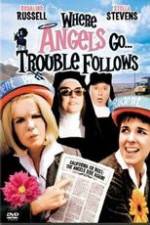Watch Where Angels Go Trouble Follows! Niter
