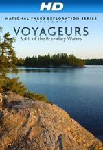 Watch National Parks Exploration Series: Voyageurs - Spirit of the Boundary Waters Niter
