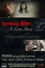 Watch Surviving Hitler A Love Story Niter