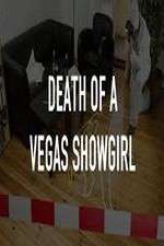 Watch Death of a Vegas Showgirl Niter