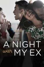 Watch A Night with My Ex Niter