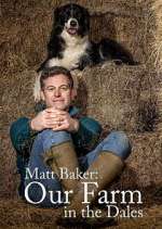 Watch Matt Baker: Our Farm in the Dales Niter