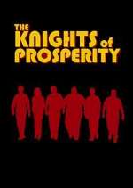 Watch The Knights of Prosperity Niter