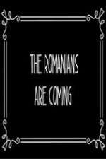 Watch The Romanians Are Coming Niter