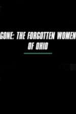 Watch Gone The Forgotten Women of Ohio Niter
