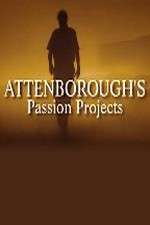 Watch Attenboroughs Passion Projects Niter