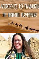 Watch Morocco to Timbuktu: An Arabian Adventure Niter