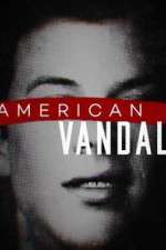 Watch American Vandal Niter