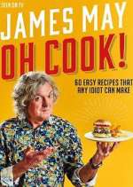 Watch James May: Oh Cook! Niter