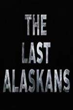 Watch The Last Alaskans Niter