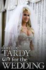 Watch Don't Be Tardy for the Wedding Niter