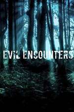 Watch Evil Encounters Niter