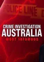 Watch Crime Investigation Australia: Most Infamous Niter