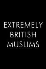 Watch Extremely British Muslims Niter