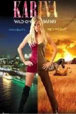Watch Karina: Wild on Safari Niter