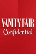Watch Vanity Fair Confidential Niter