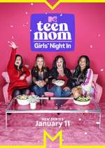 Watch Teen Mom: Girls Night In Niter