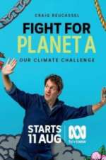 Watch Fight for Planet A: Our Climate Challenge Niter