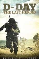 Watch D-Day: The Last Heroes Niter