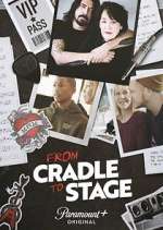 from cradle to stage tv poster