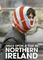 Watch Once Upon a Time in Northern Ireland Niter