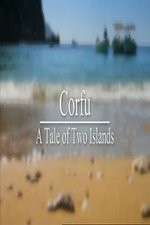 Watch Corfu: A Tale of Two Islands Niter