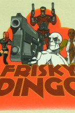 frisky dingo tv poster