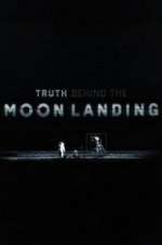 Watch Truth Behind the Moon Landing Niter