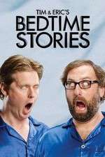 Watch Tim and Eric's Bedtime Stories Niter