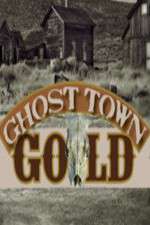 Watch Ghost Town Gold Niter