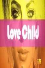 Watch Love Child (AUS) Niter