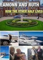 Watch Eamonn and Ruth: How the Other Half Lives Niter