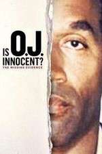 is oj innocent? the missing evidence tv poster
