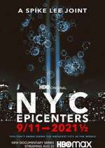 Watch NYC Epicenters 9/11→2021½ Niter