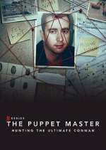 Watch The Puppet Master: Hunting the Ultimate Conman Niter