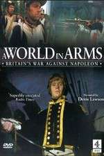 Watch A World in Arms Britain's War Against Napoleon Niter