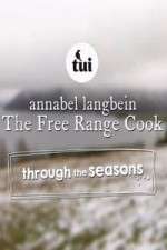 Watch Annabel Langbein The Free Range Cook: Through the Seasons Niter