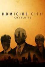 Watch Homicide City: Charlotte Niter