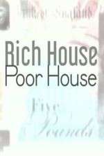 Watch Rich House, Poor House Niter