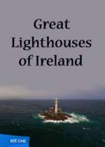Watch Great Lighthouses of Ireland Niter