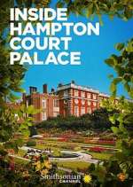Watch Inside Hampton Court Palace Niter