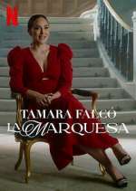 Watch Tamara Falcó: La Marquesa Niter